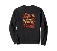Life is Better Cozy Comfort Text Design Felpa