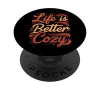 Life is Better Cozy Comfort Text Design PopSockets PopGrip Adesivo