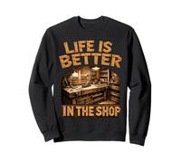 Life Is Better in The Shop Woodworking Workshop Woodworker Felpa