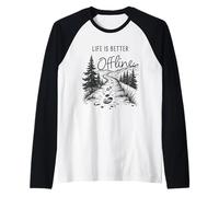 Life is Better Offline - Camping & Hiking Outdoors Nature Maglia con Maniche Raglan