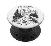 Life is Better Offline - Camping & Hiking Outdoors Nature PopSockets PopGrip Adesivo