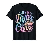 Life is Better on a Cruise Squad Cruising Vacation Matching Maglietta