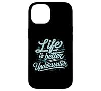 Life Is Better Underwater Scuba Diving Ocean Sea Custodia per iPhone 14