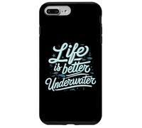 Life Is Better Underwater Scuba Diving Ocean Sea Custodia per iPhone 7 Plus/8 Plus