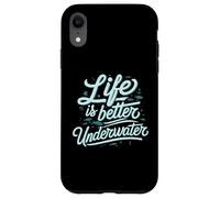 Life Is Better Underwater Scuba Diving Ocean Sea Custodia per iPhone XR