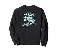 Life Is Better Underwater Scuba Diving Ocean Sea Felpa