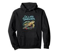 Life Is Better Underwater Sea Turtle Oceans Lover Diving Felpa con Cappuccio