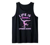 Life is Better Upside Down Gymnast Gymnastic Girl Canotta
