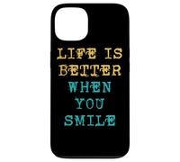 Life is Better When You Smile Positivity Motivation Citazioni Custodia per iPhone 13