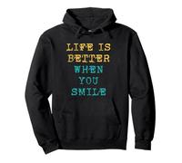 Life is Better When You Smile Positivity Motivation Citazioni Felpa con Cappuccio
