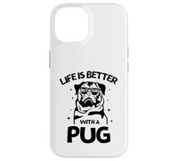 Life Is Better with a Pug - Perfect New Year Pug Lovers Tee Custodia per iPhone 14