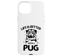 Life Is Better with a Pug - Perfect New Year Pug Lovers Tee Custodia per iPhone 15 Plus