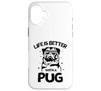 Life Is Better with a Pug - Perfect New Year Pug Lovers Tee Custodia per iPhone 16 Plus
