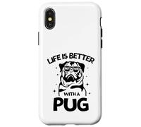Life Is Better with a Pug - Perfect New Year Pug Lovers Tee Custodia per iPhone X/XS