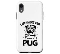 Life Is Better with a Pug - Perfect New Year Pug Lovers Tee Custodia per iPhone XR
