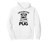Life Is Better with a Pug - Perfect New Year Pug Lovers Tee Felpa con Cappuccio