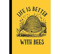 Life Is Better With Bees Composition Notebook: College Ruled - 120 Lined Pages