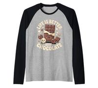 Life Is Better with Chocolate | Funny chocolatey Happiness Maglia con Maniche Raglan