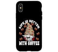 Life Is Better With Coffee Cup Graphic I Love Coffee Gnome Custodia per iPhone X/XS