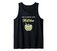Life is Better with Matcha - Japanese Green Tea Graphic Canotta