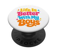 Life Is Better With My Boys Boy Mom Festa della mamma Regali PopSockets PopGrip Adesivo