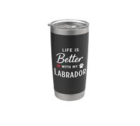 Life is Better with My Labrador Retriever Dog Lover Bicchiere termico in acciaio inox doppia parete