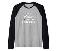 Life is Better with My Labrador Retriever Dog Lover Maglia con Maniche Raglan