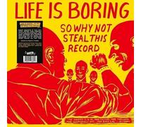 Life Is Boring So Why Not Steal This Record (Yellow Vinyl)