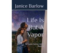 Life Is But A Vapor: Dr. Anna Cassini Series Book 10