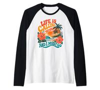 Life Is Calling And I Must Go Tropical Beach Tramonto Maglia con Maniche Raglan