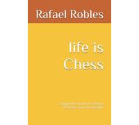 Life is Chess: Conquer the board of Existence & Master your own Destiny.