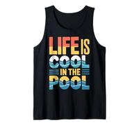 Life Is Cool in The Pool Nuoto Estivo |- Canotta