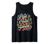 Life Is Cool in The Pool Nuoto Estivo - Canotta