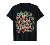 Life Is Cool in The Pool Nuoto Estivo - Maglietta