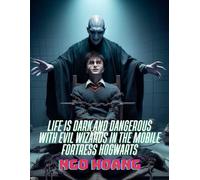Life is Dark and Dangerous with Evil Wizards in the Mobile Fortress Hogwarts