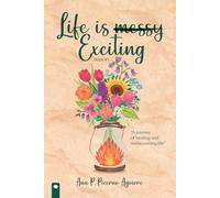 LIFE IS EXCITING: A journey of healing and rediscovering life / Full color version