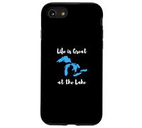 Life is Great at the Lake Great Lakes Funny Design Custodia per iPhone SE (2020) / 7/8