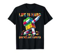 Life IS Hard Bricks Are Harder Master Builder Dabbing Funny Maglietta