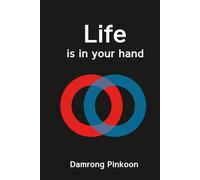 Life is in your hand: Live your life. Your destiny is in your hand.