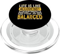 Life Is Like Accountant Everything Must Be Balanced PopSockets PopGrip per MagSafe