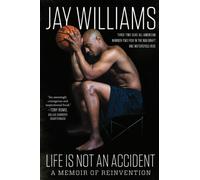 Jay Williams Life Is Not An Accident: A Memoir Of Reinvention (Tascabile)