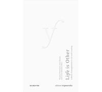 Life Is Other: A/Biotic Entanglements in Art and Curating