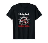 Life Is Short Analizza più Veloce Data Science Graphic Maglietta