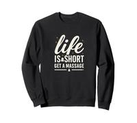Life Is Short Get a Massage Retro Therapist Typography Felpa