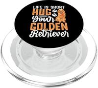Life Is Short Hug Your Golden Retriever PopSockets PopGrip per MagSafe