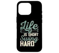 Life Is Short Swing Hard Custodia per iPhone 16 Pro