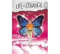 Life is strange. Vol. 4: Partner nel tempo/Tracce - 2021 - Panini