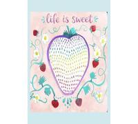 Life is Sweet Journal