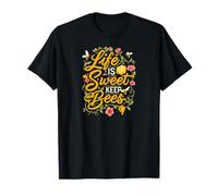 Life is Sweet Keep Bees Beekeeper Honey Bee Lover Maglietta