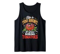 Life Is Too Short To Grow Boring Tomatoes Canotta